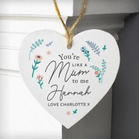 (image for) Personalised You're Like A Mum To Me Wooden Heart Decoration