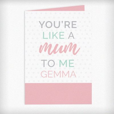 (image for) Personalised 'You're Like a Mum to Me' Card