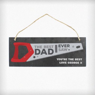 (image for) Personalised "The Best Dad Ever Saw" Printed Hanging Slate Plaque