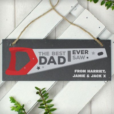 (image for) Personalised "The Best Dad Ever Saw" Printed Hanging Slate Plaque