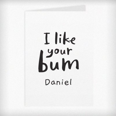 (image for) Personalised I Like Your Bum Card