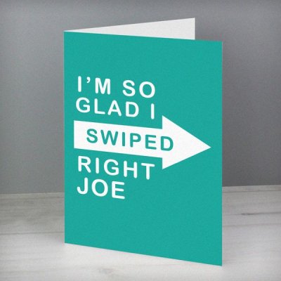 (image for) Personalised Glad I Swiped Right Card