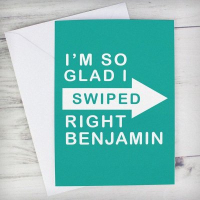 (image for) Personalised Glad I Swiped Right Card