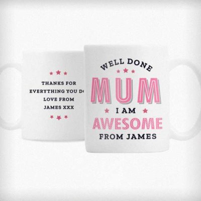 (image for) Personalised Well Done Mum I Am Awesome Mug