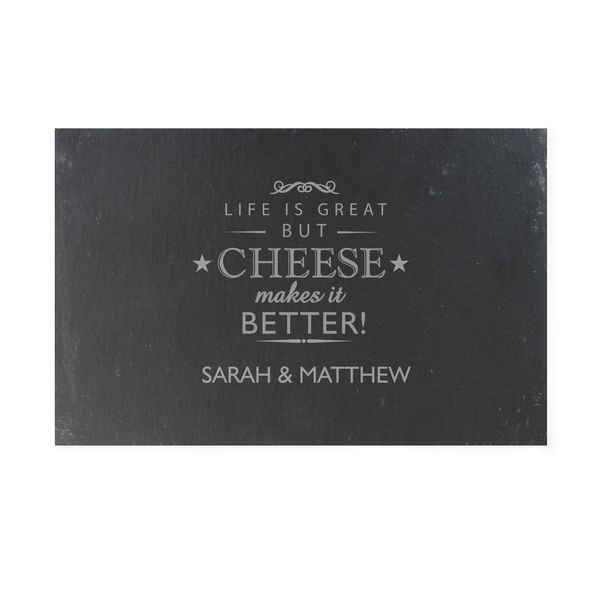 (image for) Personalised Cheese Makes Life Better... Slate Cheeseboard - Click Image to Close