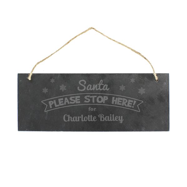 (image for) Personalised Santa Please Stop Here... Hanging Slate Plaque - Click Image to Close