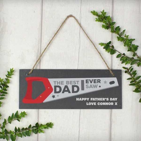 (image for) Personalised "The Best Dad Ever Saw" Printed Hanging Slate Plaque - Click Image to Close