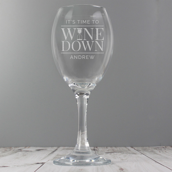 (image for) Personalised 'It's Time to Wine Down' Wine Glass - Click Image to Close