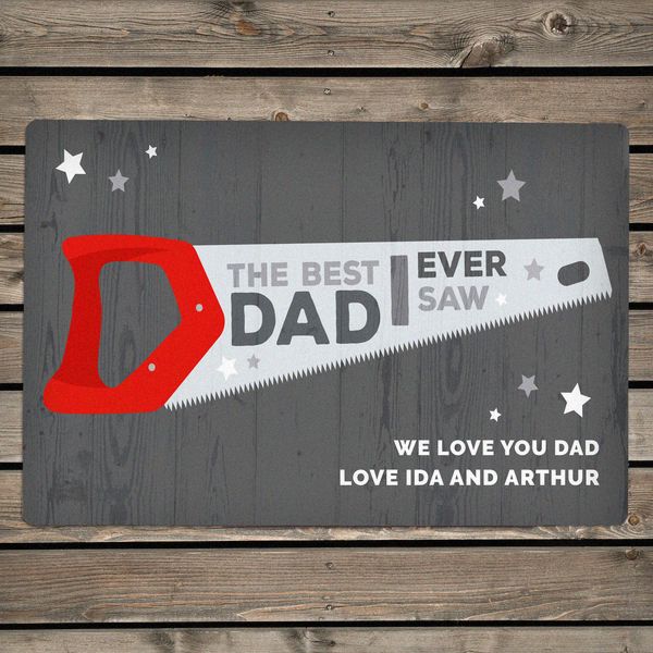 Modal Additional Images for Personalised "The Best Dad Ever Saw" Metal Sign