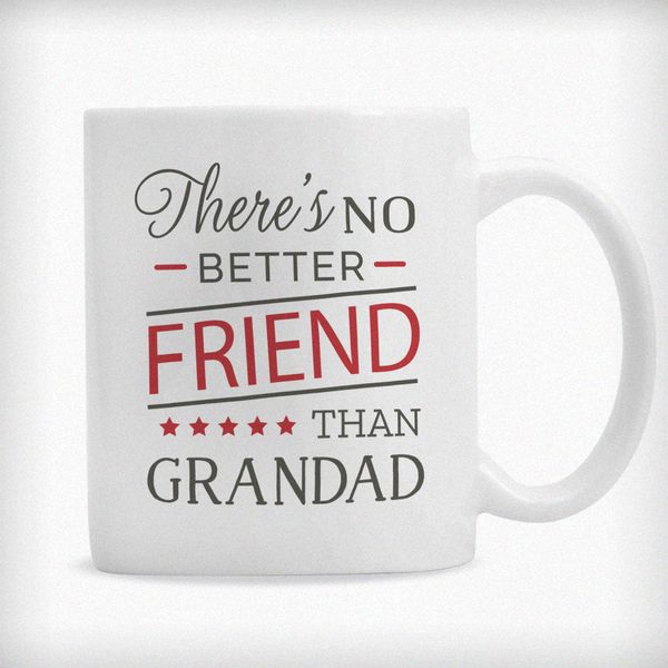 (image for) Personalised 'No Better Friend Than Grandad' Mug - Click Image to Close