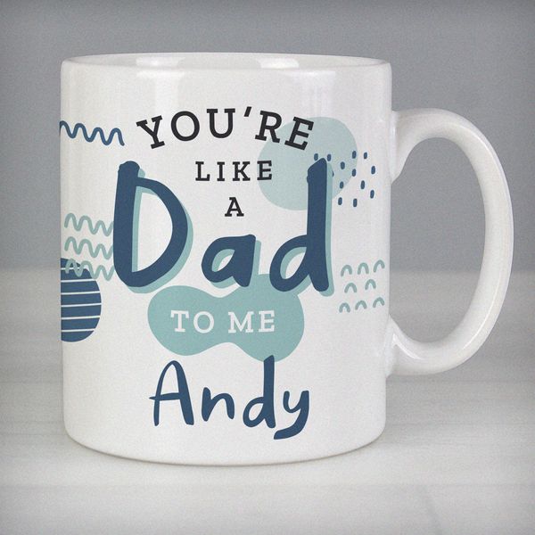 (image for) Personalised Like A Dad To Me Mug